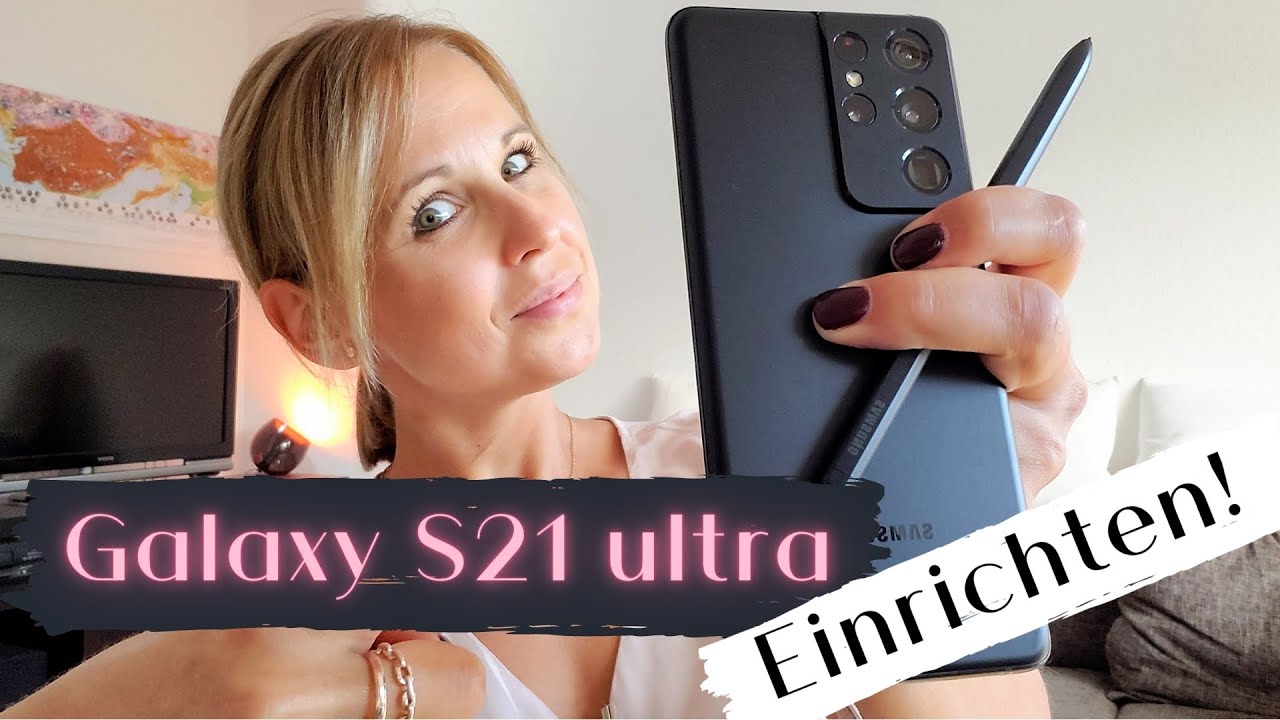 Vorschaubild zum Video: EINRICHTEN | Samsung Galaxy S21 ultra