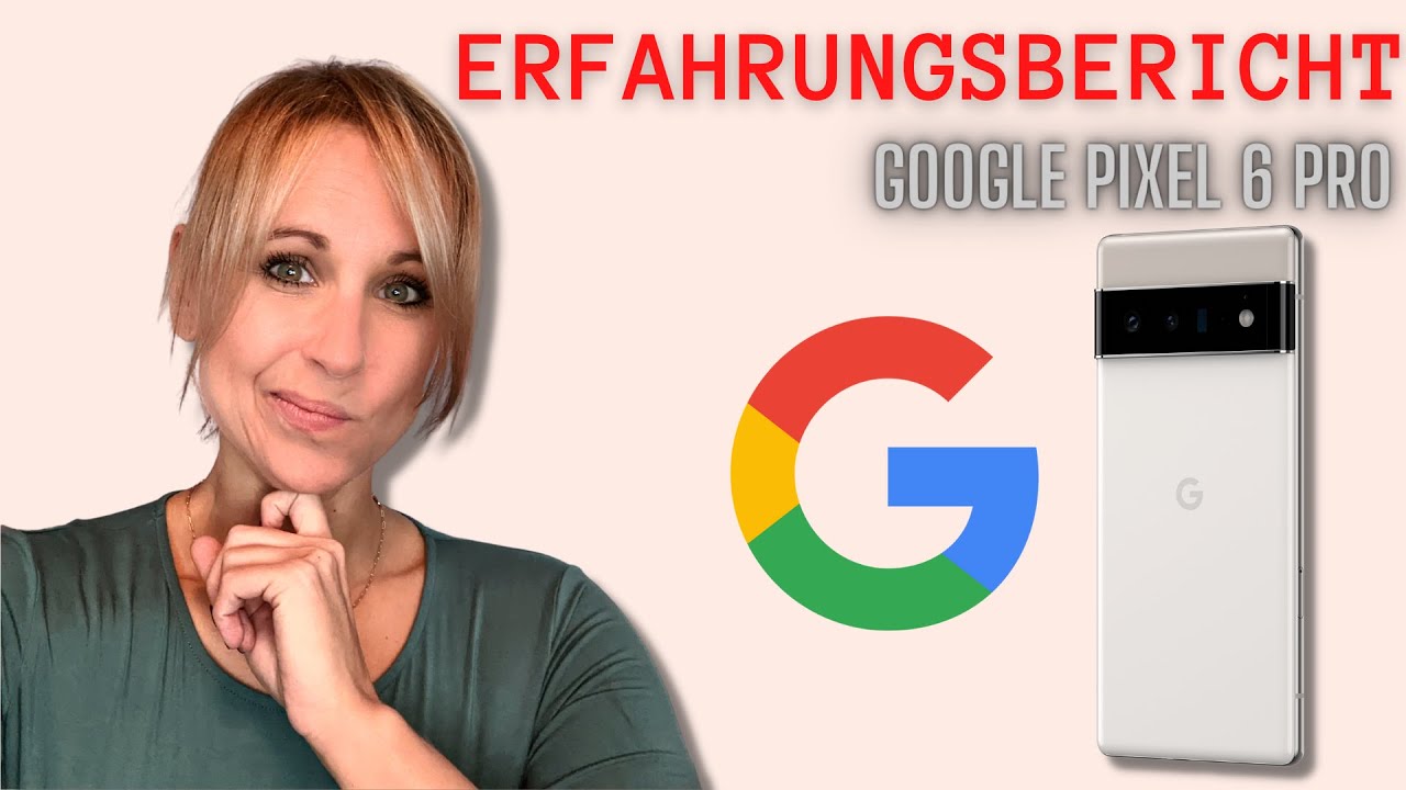 Vorschaubild zum Video: ERFAHRUNGSBERICHT | Pixel 6 PRO (deutsch)