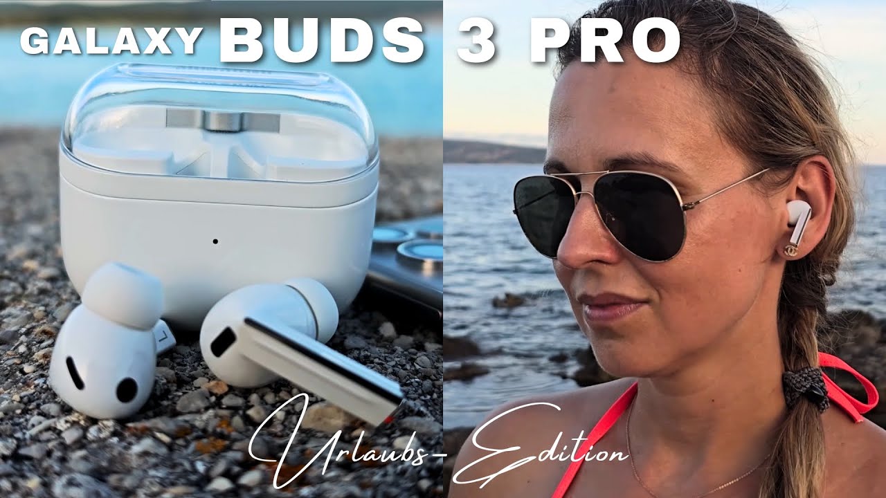 Vorschaubild zum Video: Vergesst alles andere Galaxy Buds 3 Pro im Test | Urlaubs-Edition