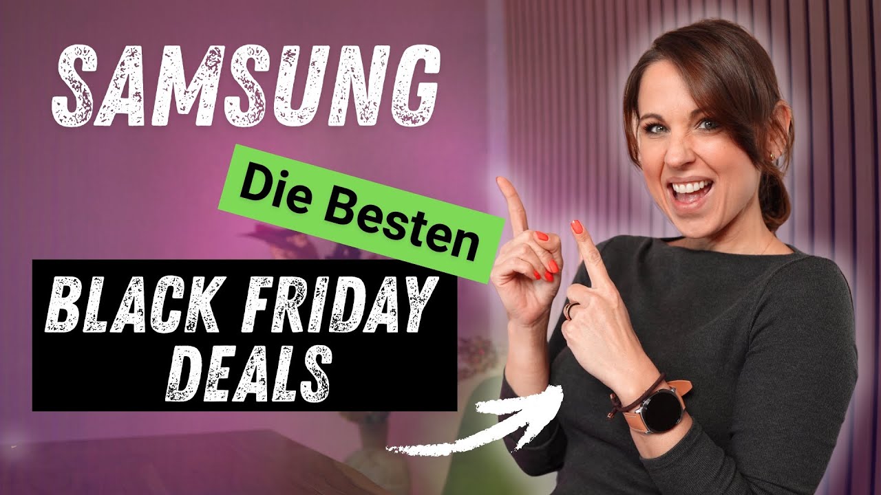 Vorschaubild zum Video: Die besten Black Friday Angebot bei Samsung! So SPARST du richtig
